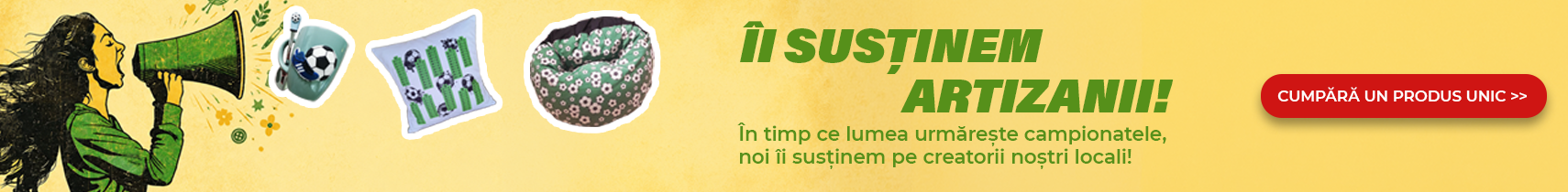 Îi susținem artizanii!